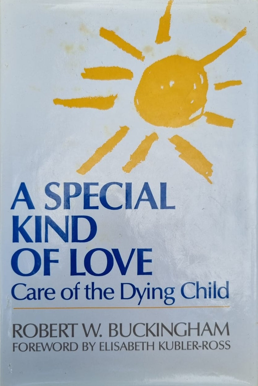 A Special Kind of Love: Care of the Dying Child
