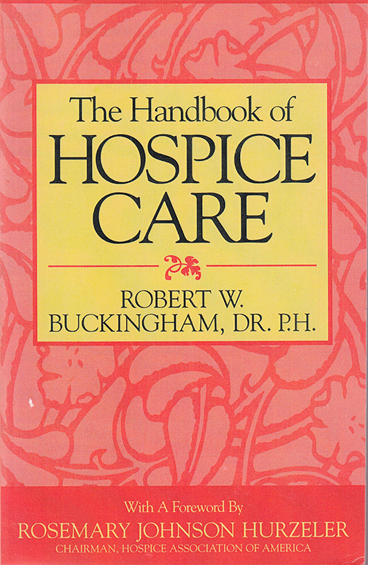 The Handbook of HOSPICE CARE